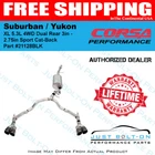 Corsa 2021-24 Suburban / Yukon Xl 5.3L 4WD Dual Rear 3IN 2.75IN Sport Exhaust New. Price: $1740.99.