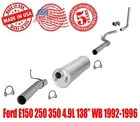 Muffler Tail Pipe Exhaust System Fits Ford E150 250 350 4.9L 138" Wb 1992-1996 New. Price: $193.00.