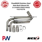 REV9 Flowmaxx Stainless Steel Axle-back Exhaust Kit For 2012-18 Bmw 428I / 430I New. Price: $465.00.