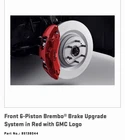 Front 6-PISTON Brembo Brake Upgrade System In Red With Gmc Logo Part: 85138044 Used. Price: $1500.00.