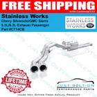Stainless Works Chevy Silverado/gmc Sierra 2007-2016 5.3L/6.2L Exhaust Passenger New. Price: $1800.25.